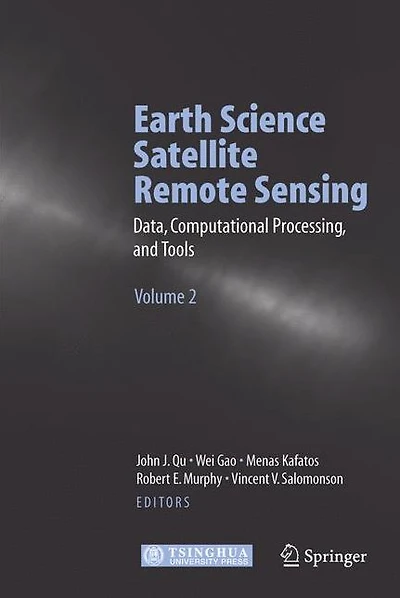 Earth Science Satellite Remote Sensing: Vol.2: Data, Computational Processing, and Tools