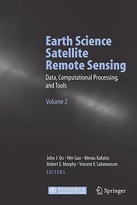 Earth Science Satellite Remote Sensing: Vol.2: Data, Computational Processing, and Tools