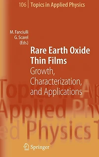 Rare Earth Oxide Thin Films: Growth, Characterization, and Applications