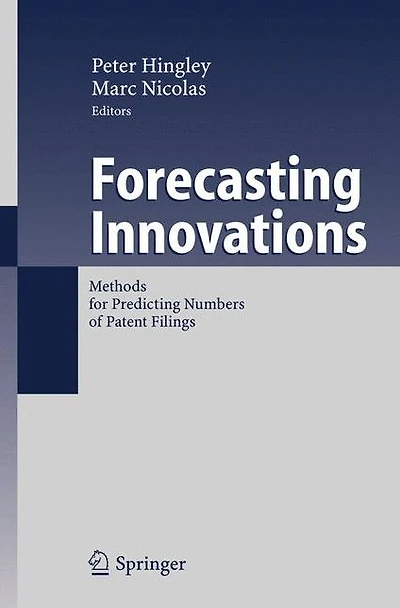 Forecasting Innovations: Methods for Predicting Numbers of Patent Filings