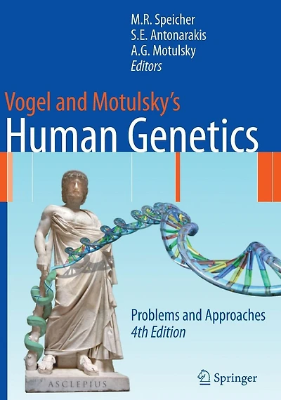 Vogel and Motulsky's Human Genetics: Problems Approaches