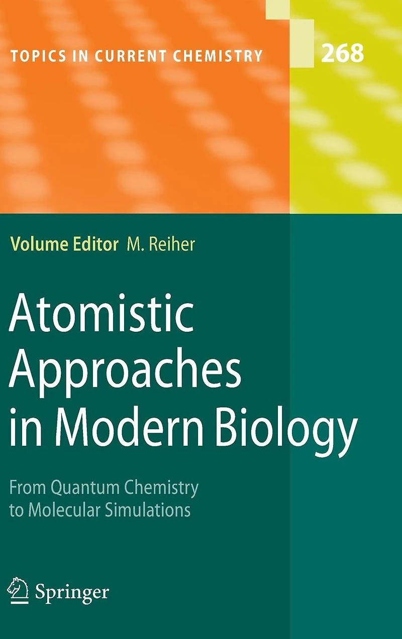Atomistic Approaches Modern Biology: From Quantum Chemistry to Molecular Simulations