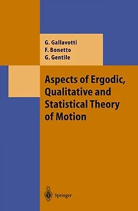 Aspects of Ergodic, Qualitative and Statistical Theory Motion