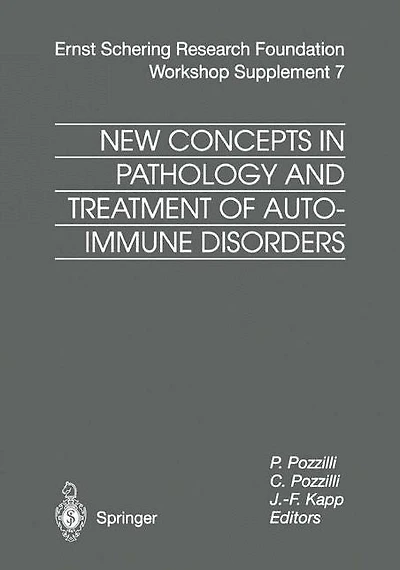 New Concepts Pathology and Treatment of Autoimmune Disorders