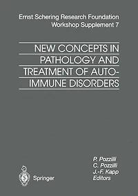 New Concepts Pathology and Treatment of Autoimmune Disorders