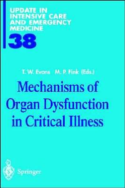 Mechanisms of Organ Dysfunction Critical Illness