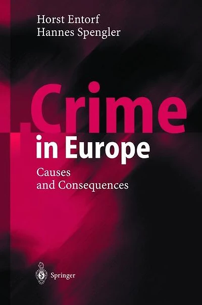 Crime Europe: Causes and Consequences