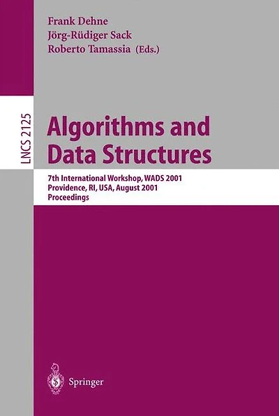 Algorithms and Data Structures: 7th International Workshop, WADS 2001 Providence, RI, USA, August 8-10, 2001 Proceedings