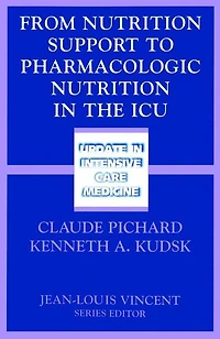 From Nutrition Support to Pharmacologic Nutrition in the ICU