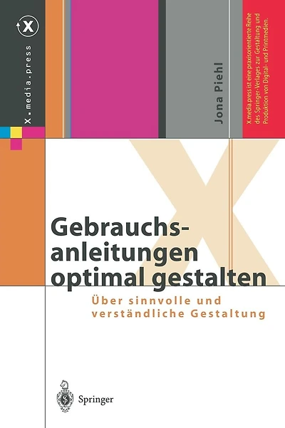 Gebrauchsanleitungen optimal gestalten: �ber sinnvolle und verst�ndliche Gestaltung