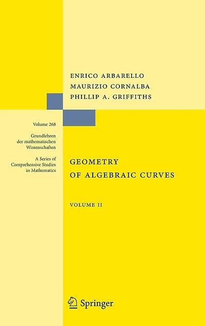 Geometry of Algebraic Curves: Volume II with a contribution by Joseph Daniel Harris