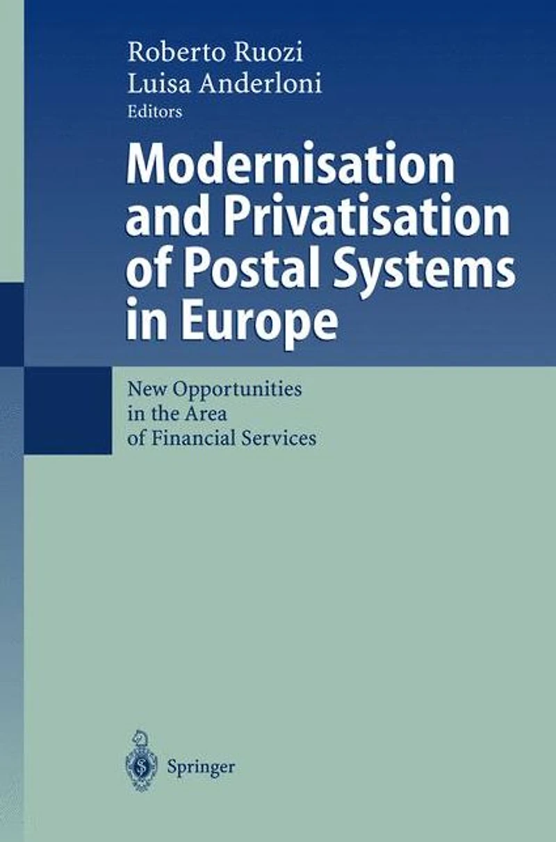 Modernisation and Privatisation of Postal Systems Europe: New Opportunities the Area Financial Services
