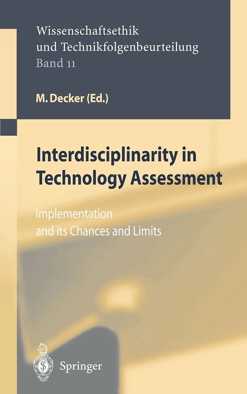 Interdisciplinarity Technology Assessment: Implementation and its Chances Limits