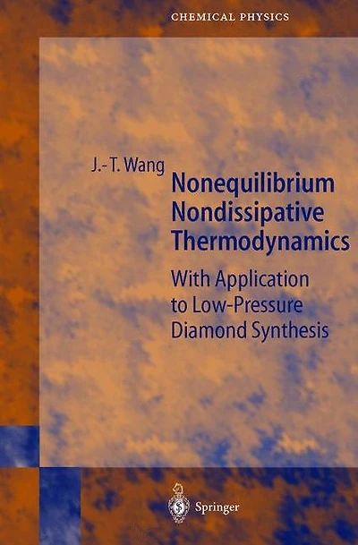 Nonequilibrium Nondissipative Thermodynamics: With Application to Low-Pressure Diamond Synthesis