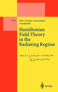 Hamiltonian Field Theory the Radiating Regime