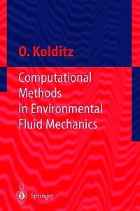 Computational Methods Environmental Fluid Mechanics