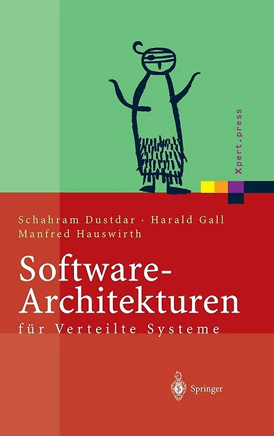 Software-Architekturen für Verteilte Systeme: Prinzipien, Bausteine und Standardarchitekturen moderne Software