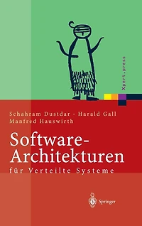 Software-Architekturen für Verteilte Systeme: Prinzipien, Bausteine und Standardarchitekturen moderne Software