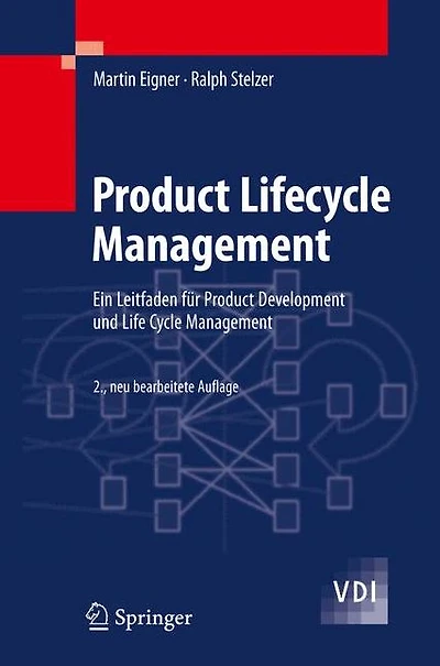 Product Lifecycle Management: Ein Leitfaden für Development und Life Cycle Management