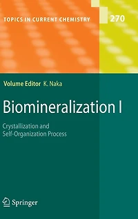 Biomineralization I: Crystallization and Self-Organization Process