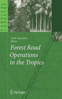 Forest Road Operations the Tropics