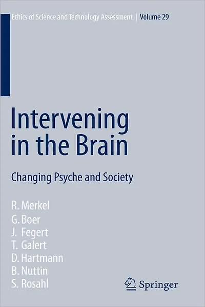Intervening the Brain: Changing Psyche and Society