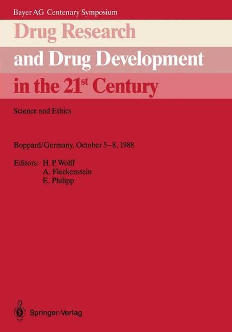 Drug Research and Drug Development in the 21st Century: Science and Ethics