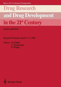 Drug Research and Drug Development in the 21st Century: Science and Ethics