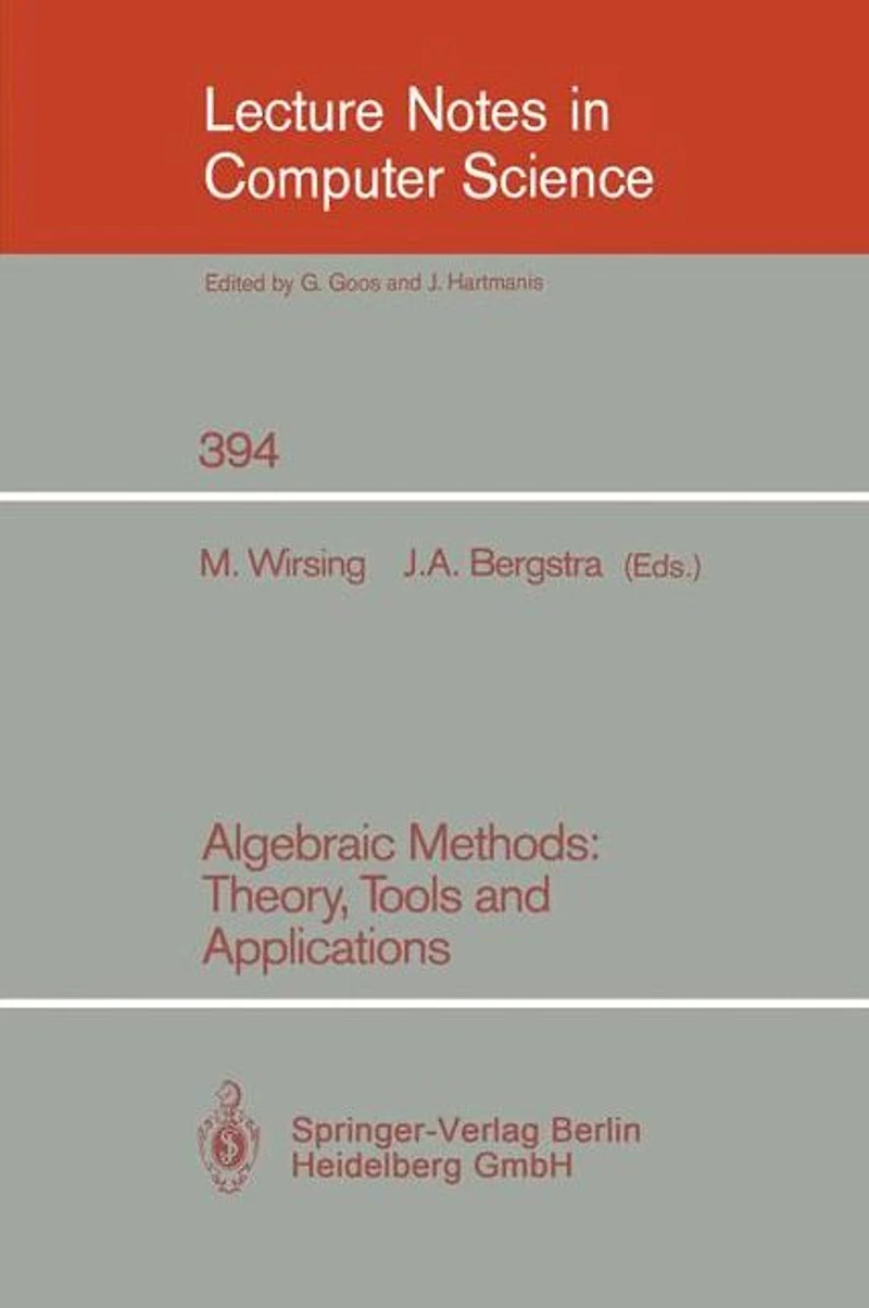 Algebraic Methods: Theory, Tools and Applications