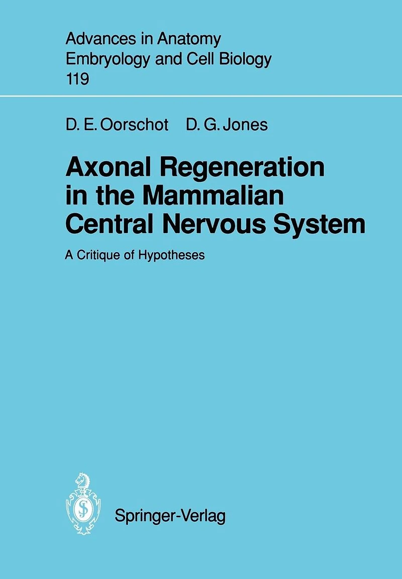 Axonal Regeneration in the Mammalian Central Nervous System: A Critique of Hypotheses