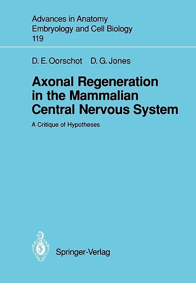 Axonal Regeneration in the Mammalian Central Nervous System: A Critique of Hypotheses
