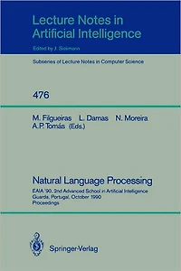 Natural Language Processing: EAIA '90, 2nd Advanced School in Artificial Intelligence Guarda, Portugal, October 8-12, 1990. Proceedings