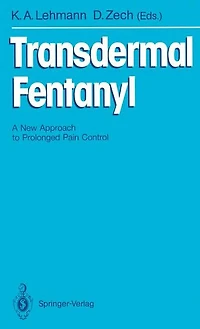 Transdermal Fentanyl: A New Approach to Prolonged Pain Control