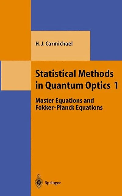 Statistical Methods Quantum Optics 1: Master Equations and Fokker-Planck