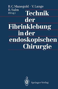 Technik der Fibrinklebung in der endoskopischen Chirurgie