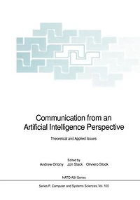 Communication from an Artificial Intelligence Perspective: Theoretical and Applied Issues