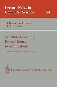 Machine Learning: From Theory to Applications: Cooperative Research at Siemens and MIT
