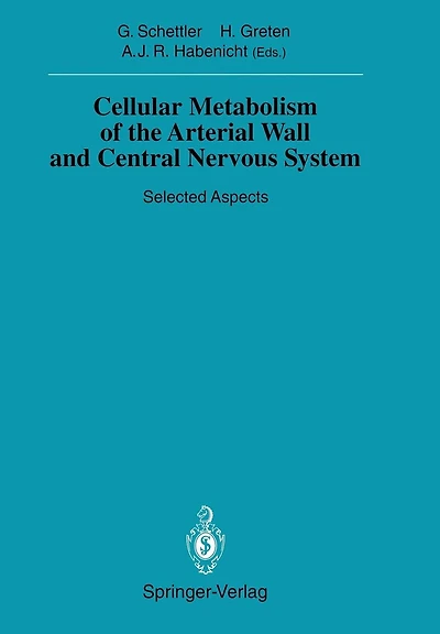 Cellular Metabolism of the Arterial Wall and Central Nervous System: Selected Aspects