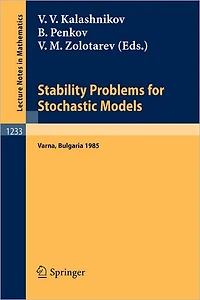 Stability Problems for Stochastic Models: Proceedings of the International Seminar held in Suzdal, Russia, Jan.27-Feb. 2,1991