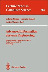 Advanced Information Systems Engineering: 5th International Conference, CAiSE '93, Paris, France, June 8-11, 1993. Proceedings