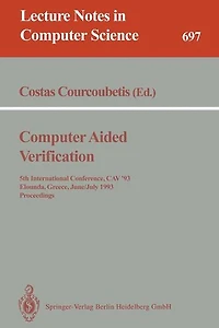 Computer Aided Verification: 5th International Conference, CAV'93, Elounda, Greece, June 28 - July 1, 1993. Proceedings
