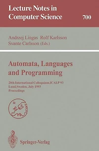 Automata, Languages and Programming: 20th International Colloquium, ICALP 93, Lund, Sweden, July 5-9, 1993. Proceedings