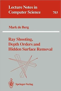 Ray Shooting, Depth Orders and Hidden Surface Removal