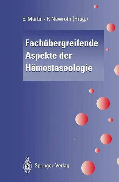 Fachï¿½bergreifende Aspekte der Hï¿½mostaseologie
