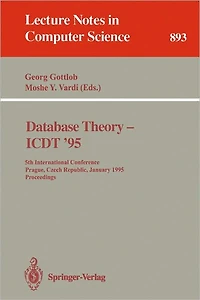 Database Theory - ICDT '95: 5th International Conference, Prague, Czech Republic, January 11 - 13, 1995. Proceedings
