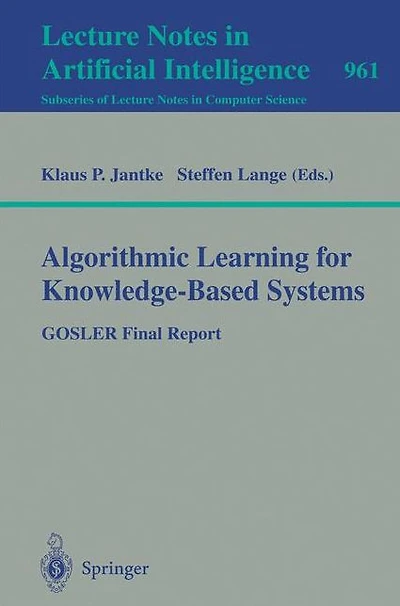 Algorithmic Learning for Knowledge-Based Systems: GOSLER Final Report