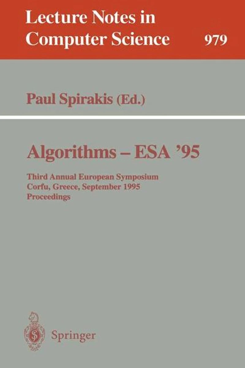 Algorithms - ESA '95: Third Annual European Symposium, Corfu, Greece, September, 25 - 27, 1995. Proceedings