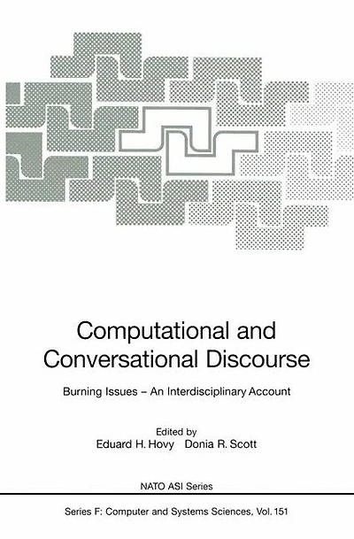 Computational and Conversational Discourse: Burning Issues - An Interdisciplinary Account