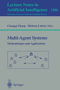 Multi-Agent Systems Methodologies and Applications: Second Australian Workshop on Distributed Artificial Intelligence, Cairns, QLD, Australia, August 27, 1996, Selected Papers