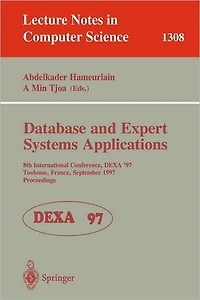 Database and Expert Systems Applications: 8th International Conference, DEXA'97, Toulouse, France, September 1-5, 1997, Proceedings